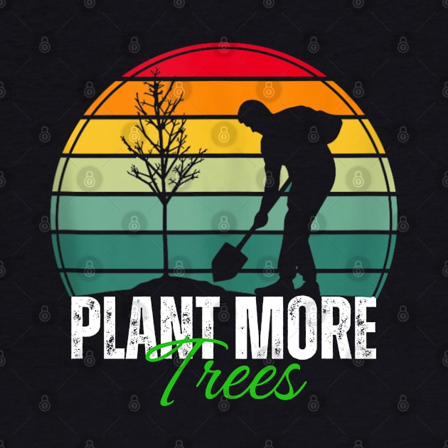 Arbor day Plant more trees retro by Dreamsbabe